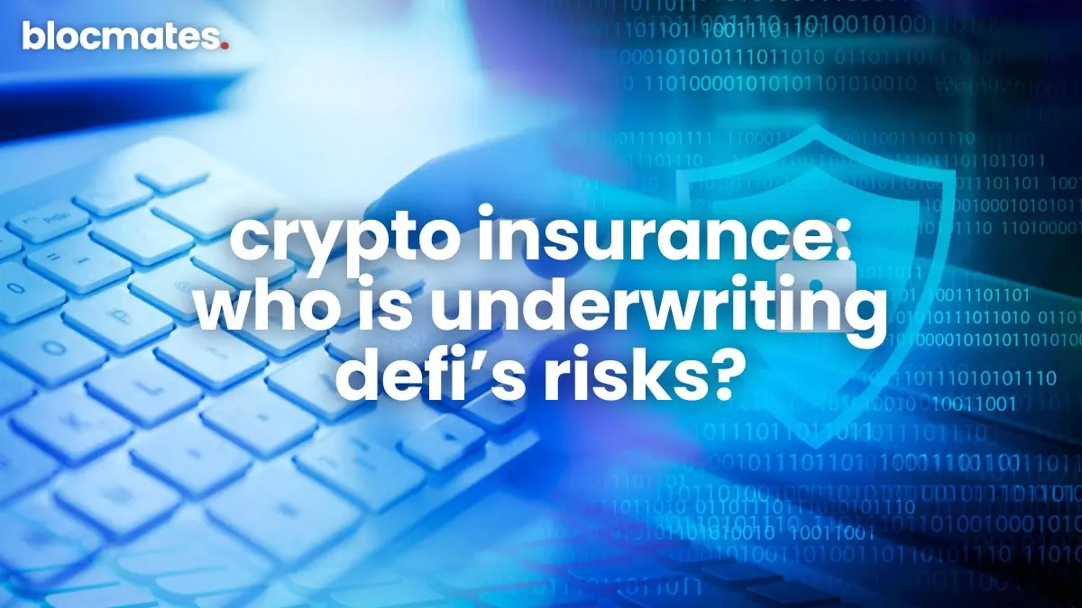 Onchain Insurance: Who Is Underwriting DeFi’s Risks? 