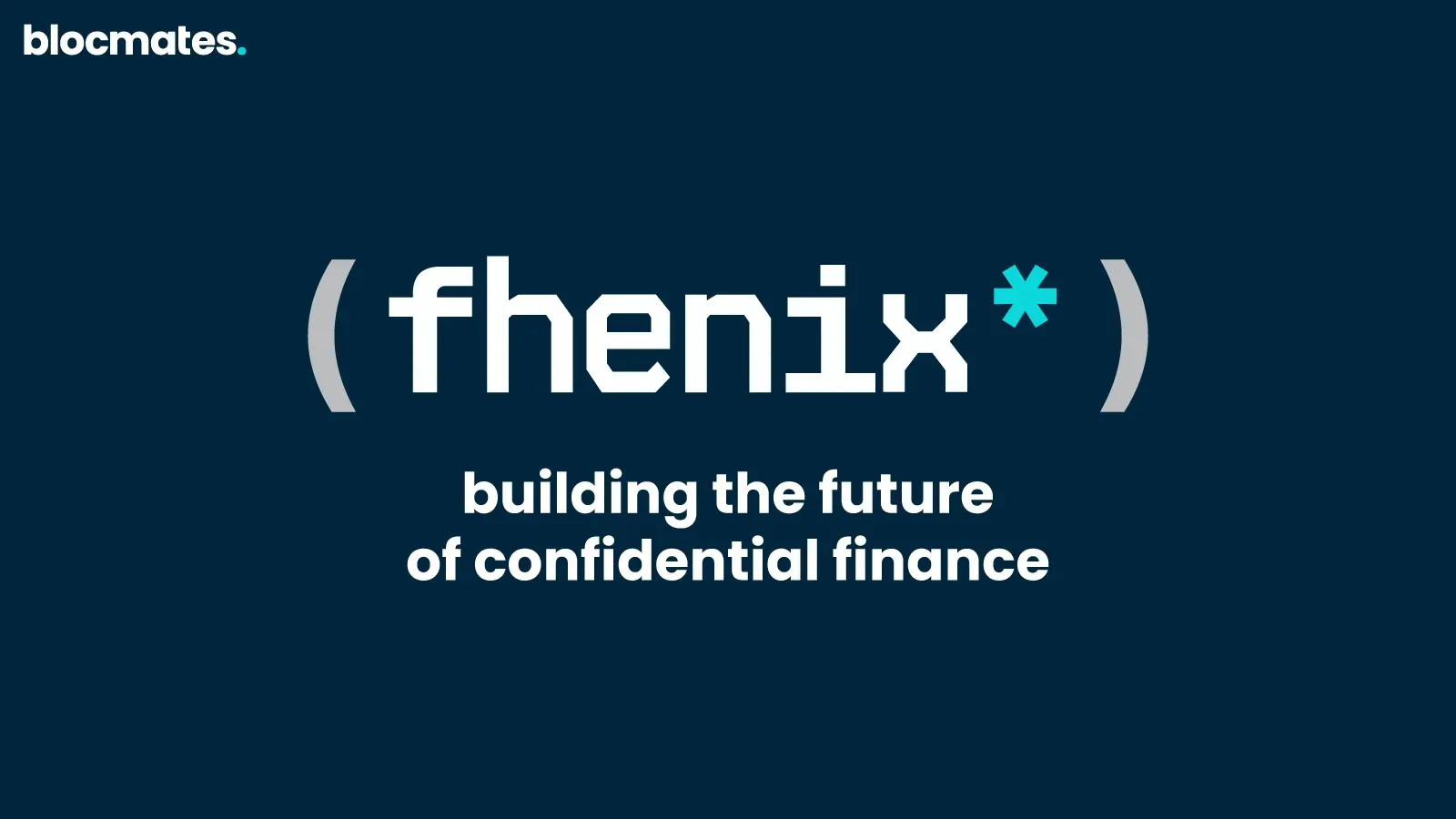 Fhenix: Building the Future of Confidential Finance