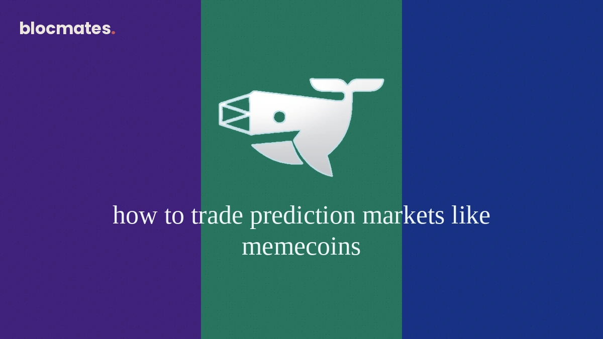 How To Trade Prediction Markets Like Memecoins