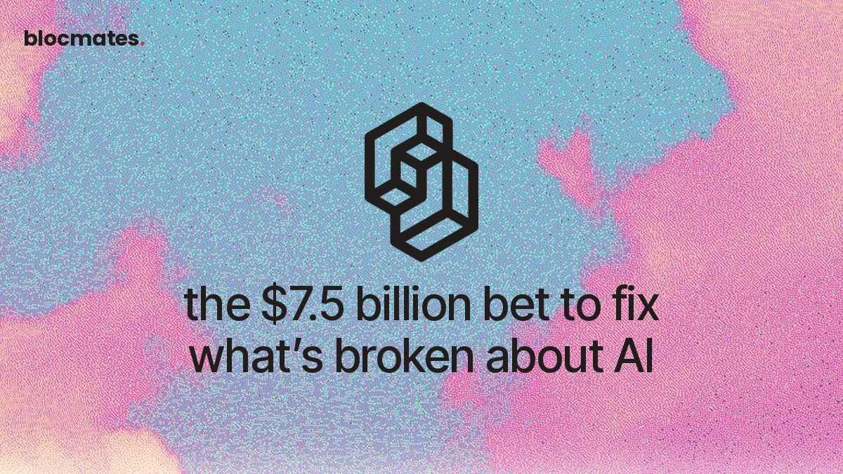The $7.5B Bet To Fix What's Broken About AI