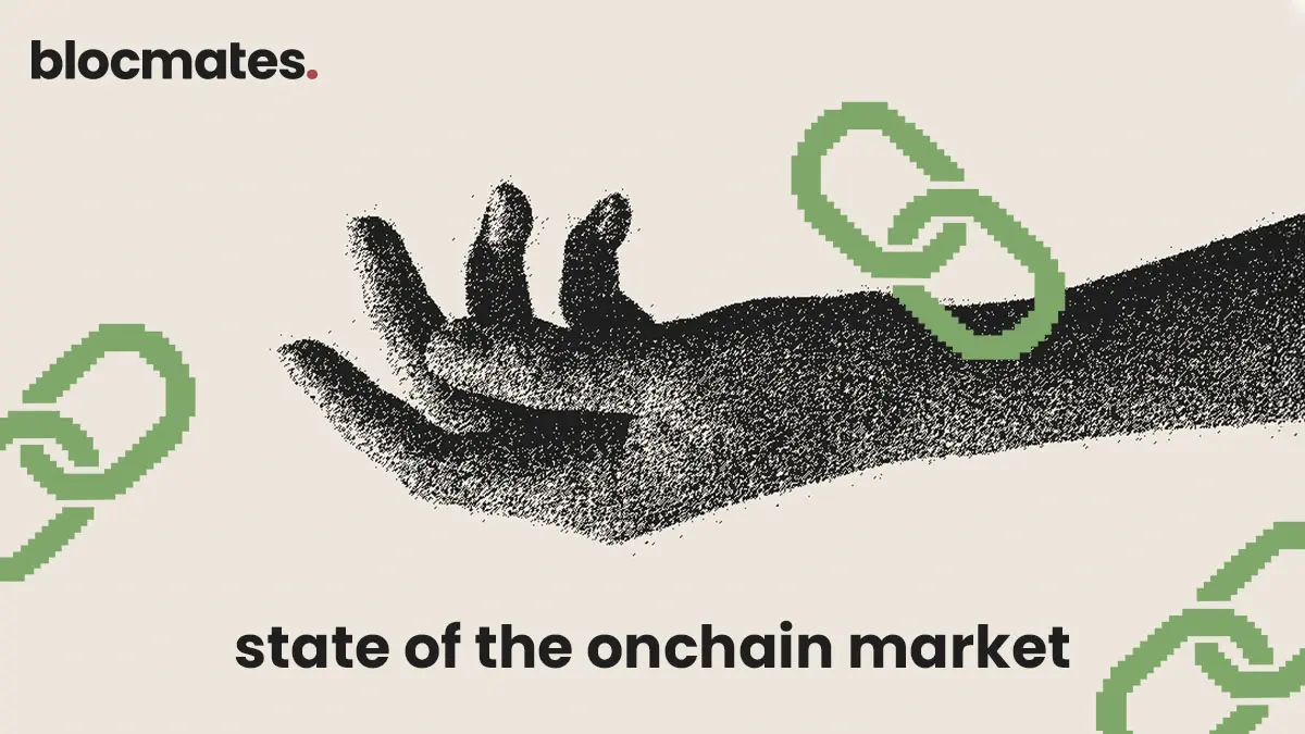 State of the Onchain Markets