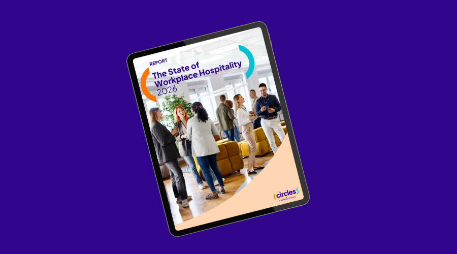 The State of Workplace Hospitality: New Report l Circles UK