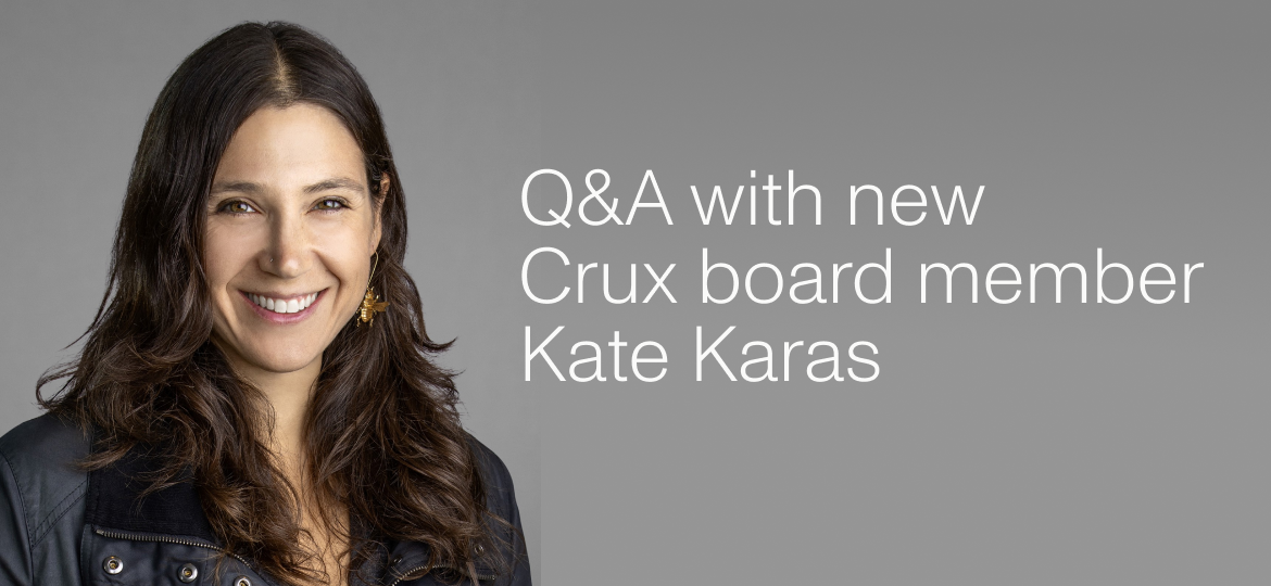 Q&A with new Crux board member Kate Karas