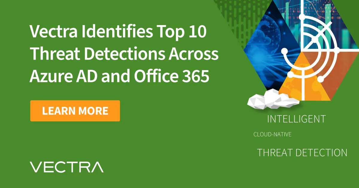 Vector Detecta Las 10 detecciones más importantes - Vectra news release