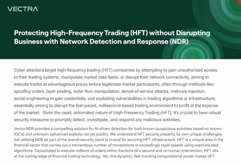 Protecting High-Frequency Trading (HFT) without Disrupting Business with Network Detection and Response (NDR)