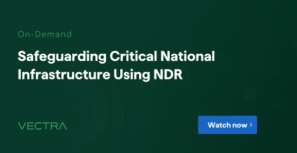 NDR for Critical National Infrastructure Security Webinar — Vectra AI event banner