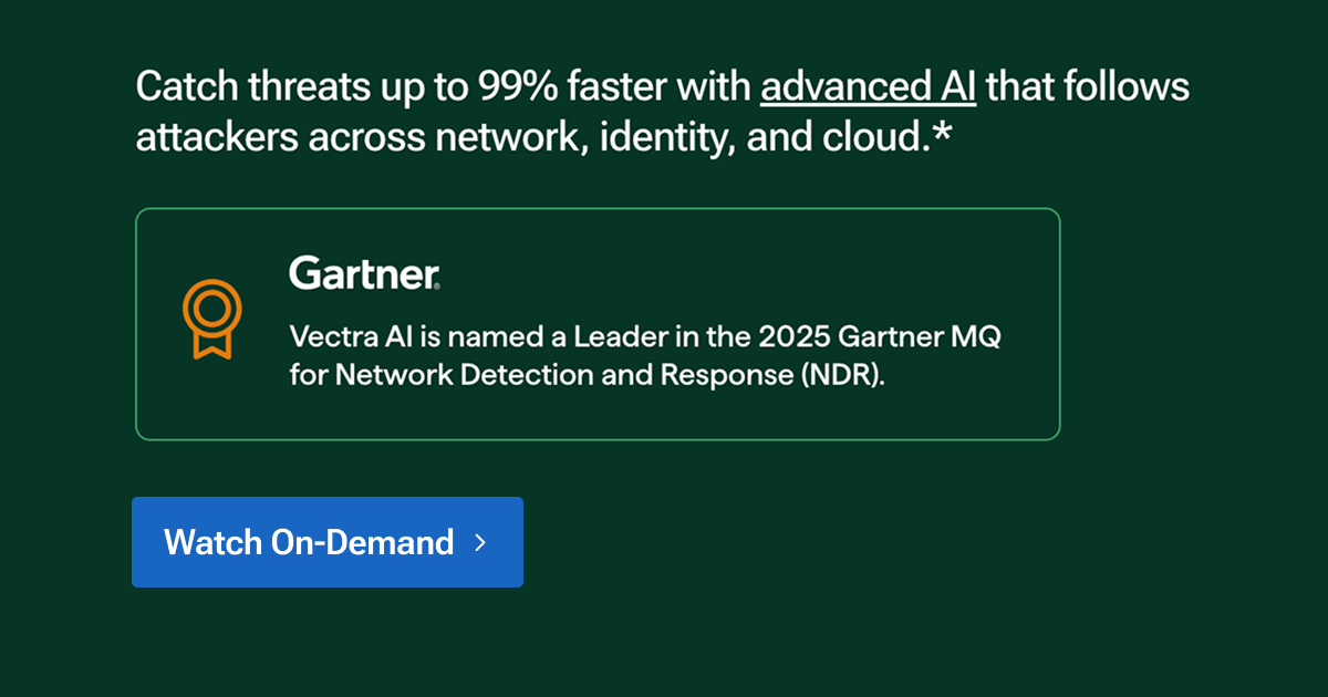 Gartner MQ Leader Webinar: What it means for threat detection — Vectra AI event banner