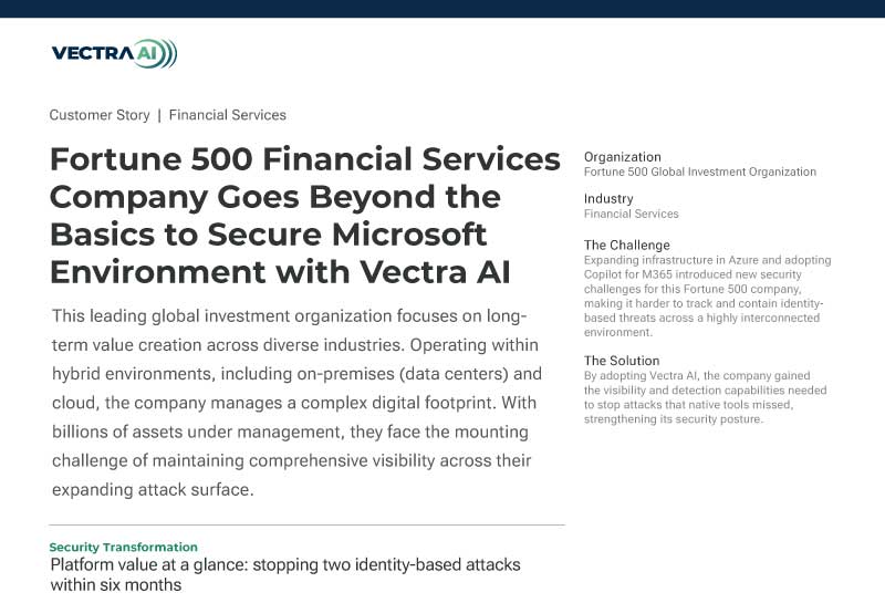 Fortune 500 Financial Services Company Goes Beyond the Basics to Secure Microsoft Environment with Vectra AI