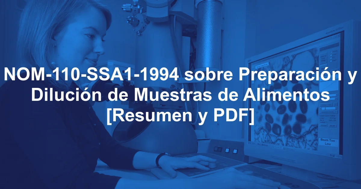 NOM-110-SSA1-1994 sobre Preparación y Dilución de Muestras de Alimentos [Resumen y PDF]