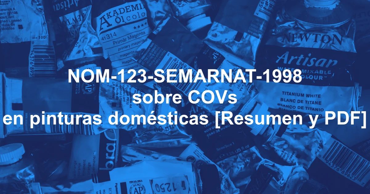 NOM-123-SEMARNAT-1998 sobre COVs en pinturas domésticas [Resumen y PDF]