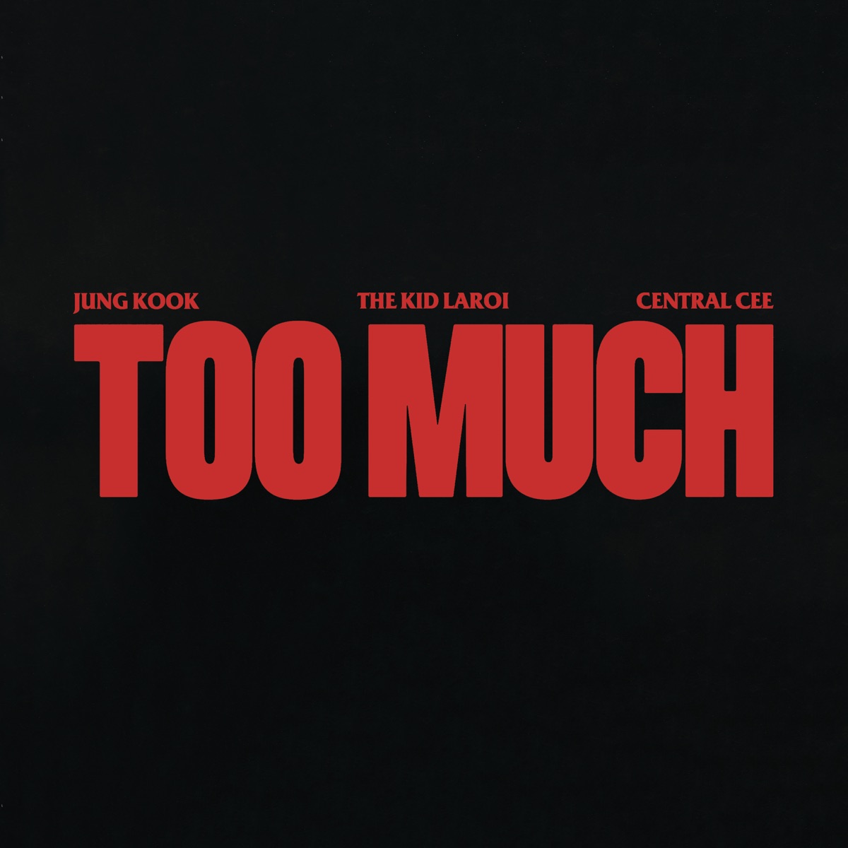 The Kid Laroi "Too Much (Ft. Jung Kook, Central Cee)" cover art