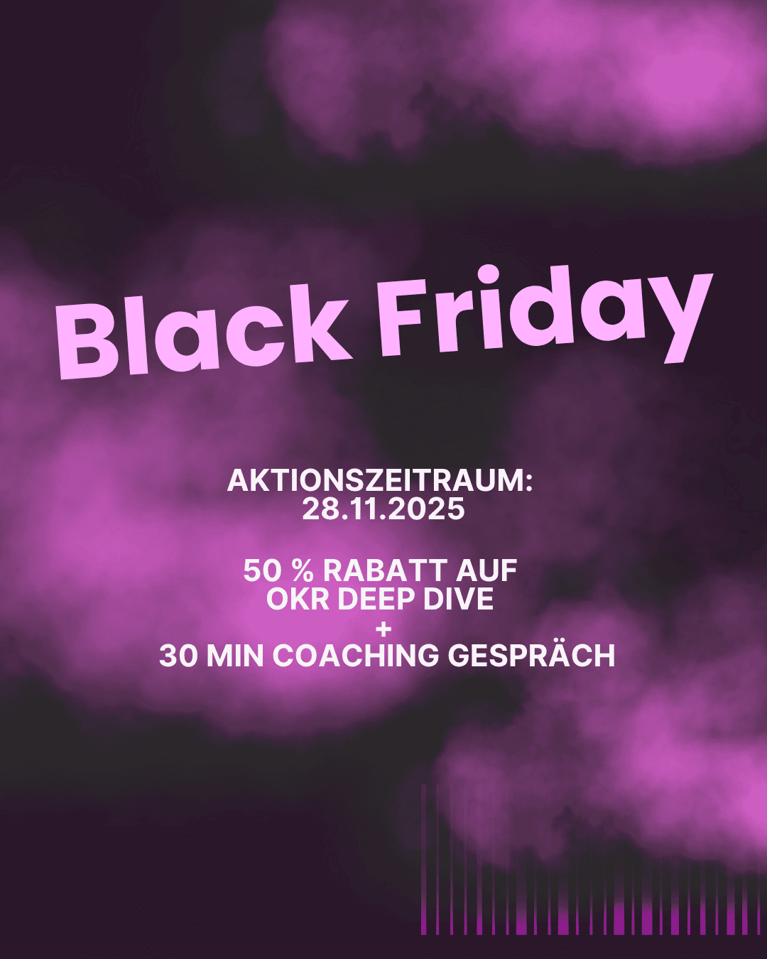 Visual des Black-Friday-Specials 2025 von die.agilen mit violettem Nebeleffekt und Text: 50 % Rabatt auf OKR Deep Dive + 30 Minuten Coaching-Gespräch.