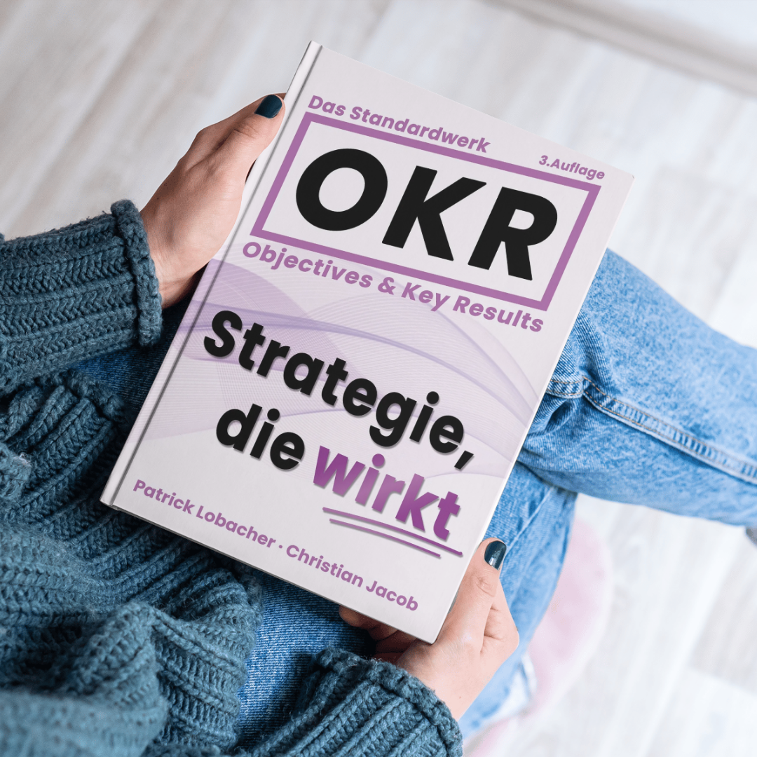 OKR Standardwerk von Christian Jacob und Patrick Lobacher