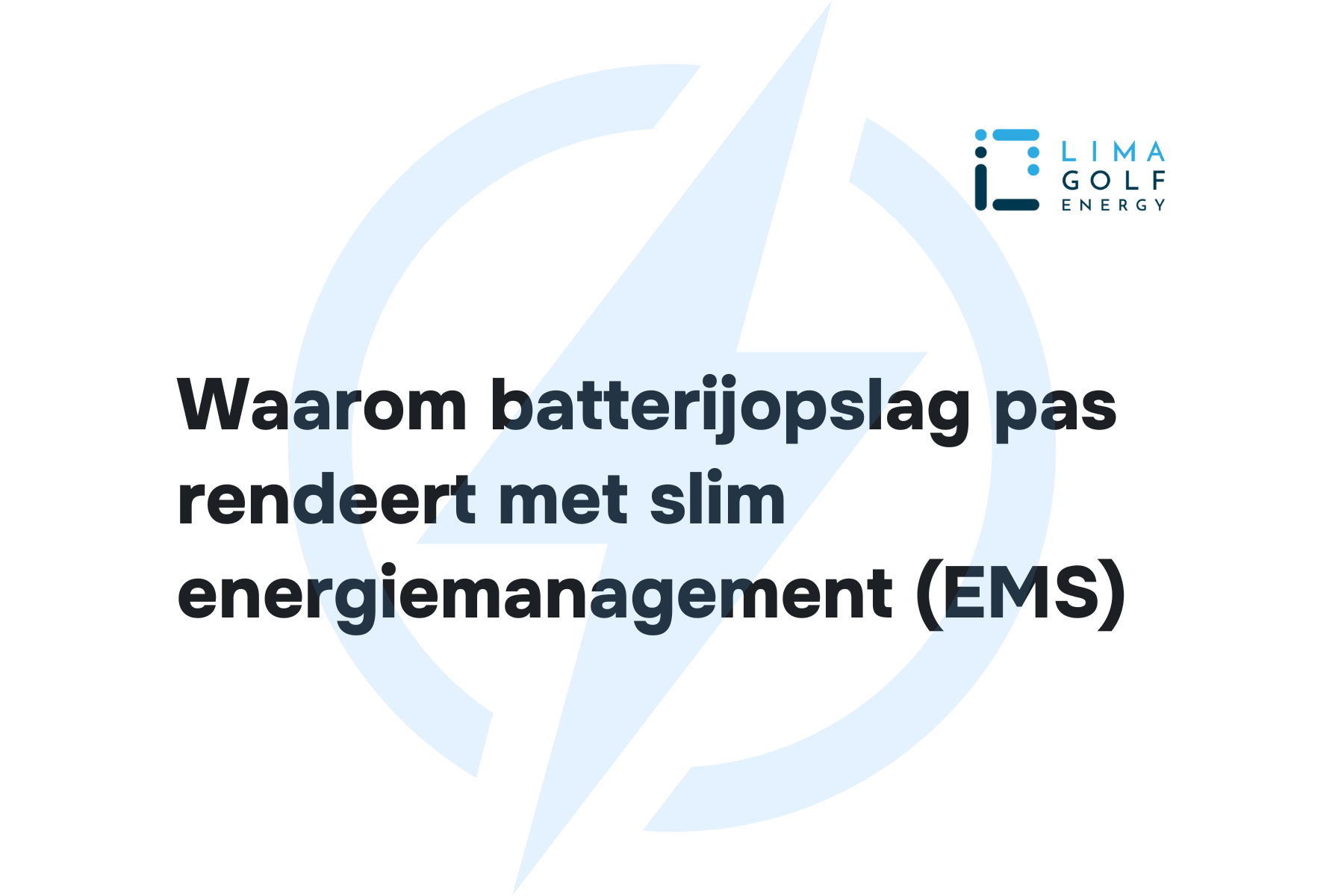 Waarom batterijopslag pas rendeert met slim energiemanagement (EMS)