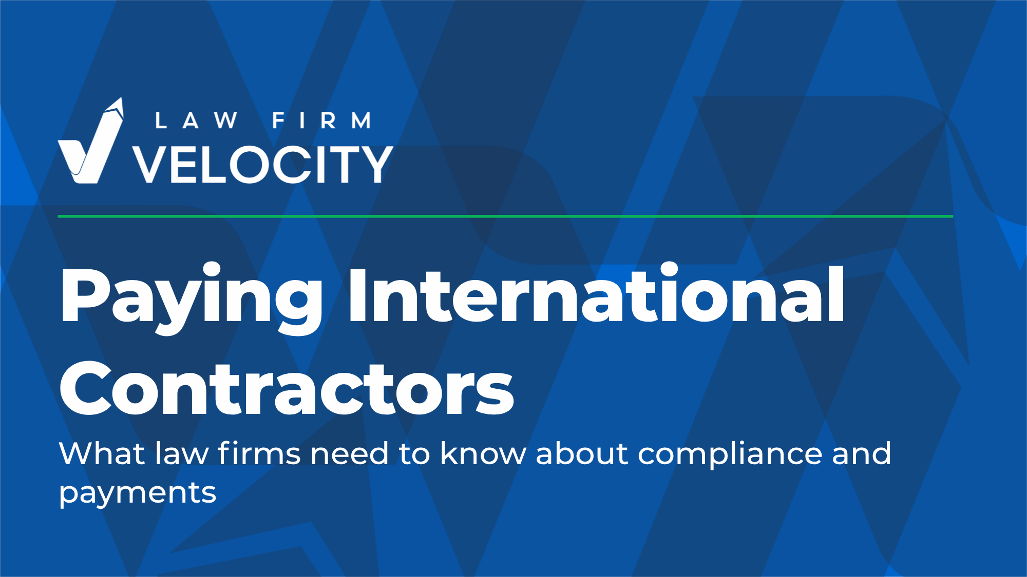 How to Pay International Contractors: A Guide for Law Firms