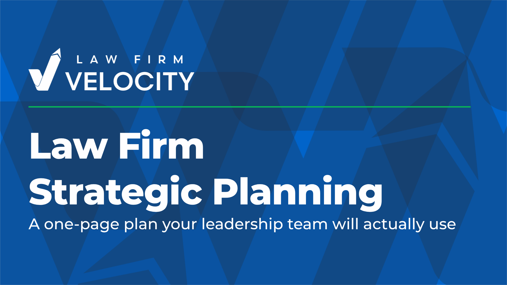 Law Firm Strategic Planning: The One Page Plan That Gets Used