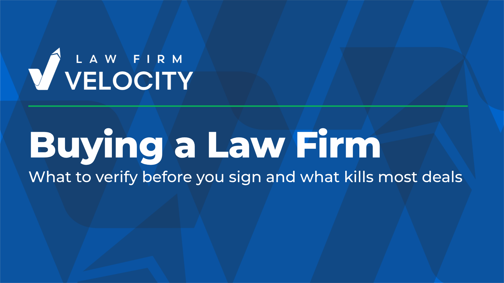 Buying a Law Firm: Due Diligence and Deal Structure