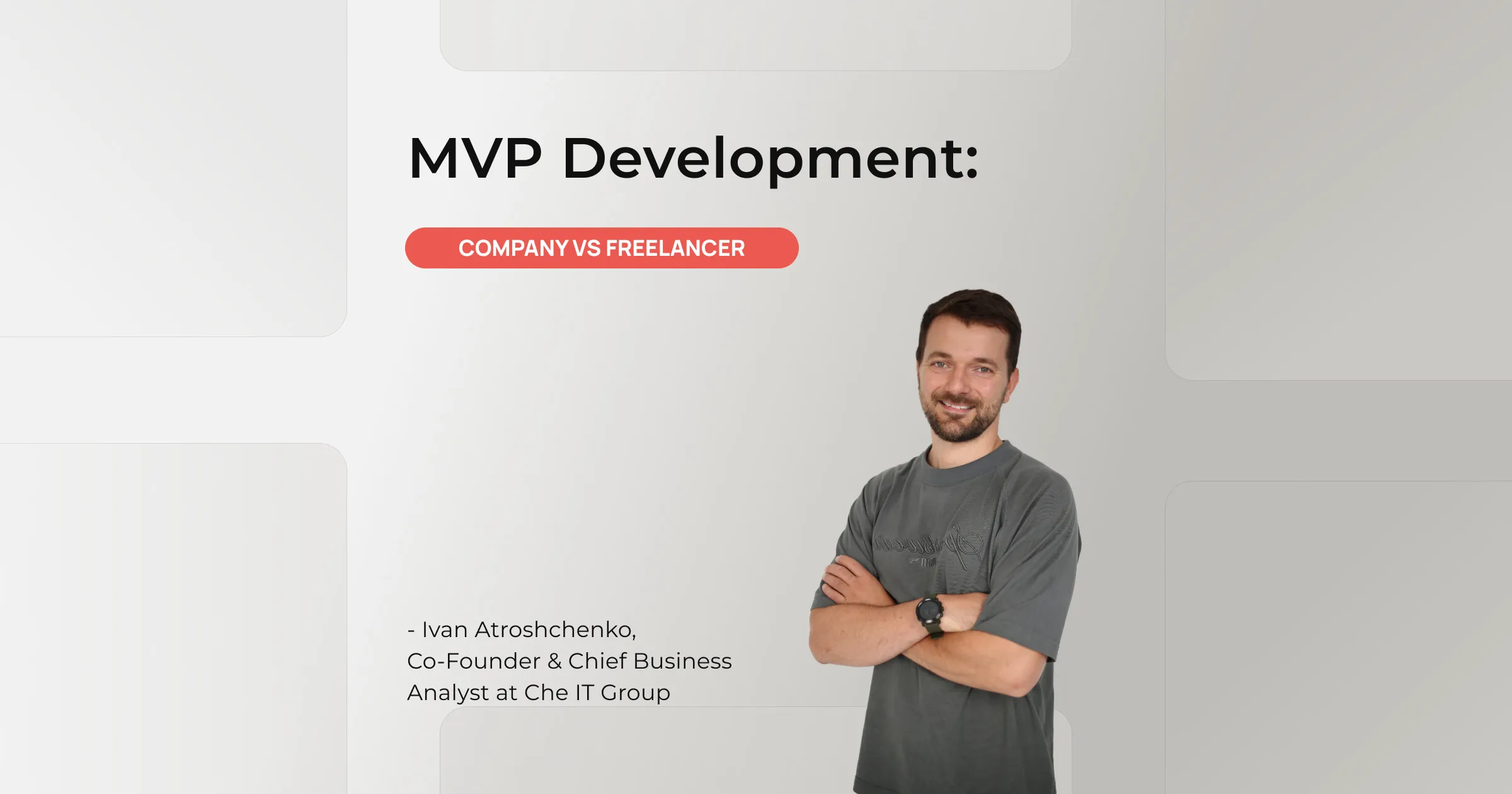 MVP Development: Company vs Freelancer - Making the Right Choice