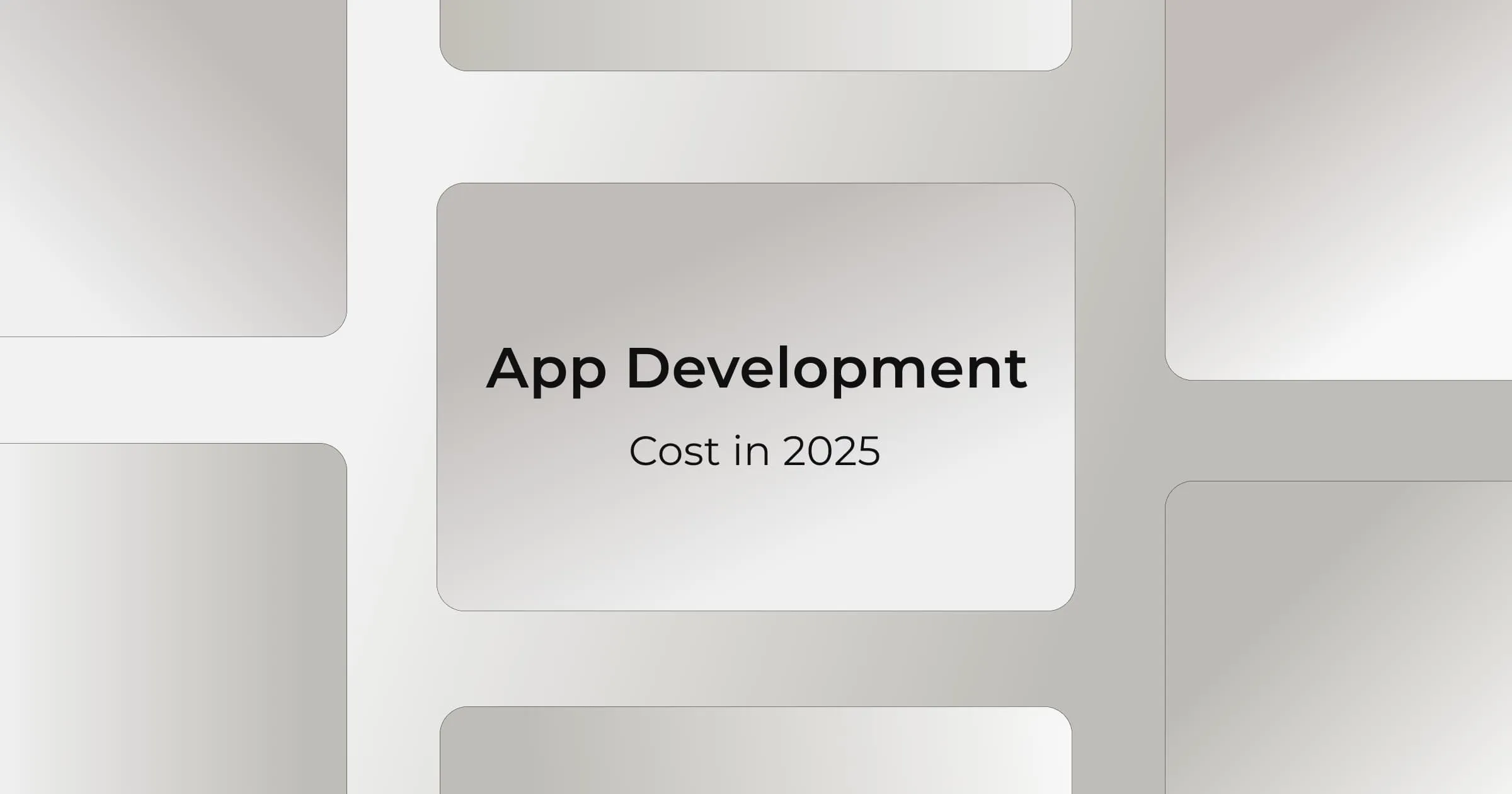 How Much Does It Cost to Develop an App in 2025?