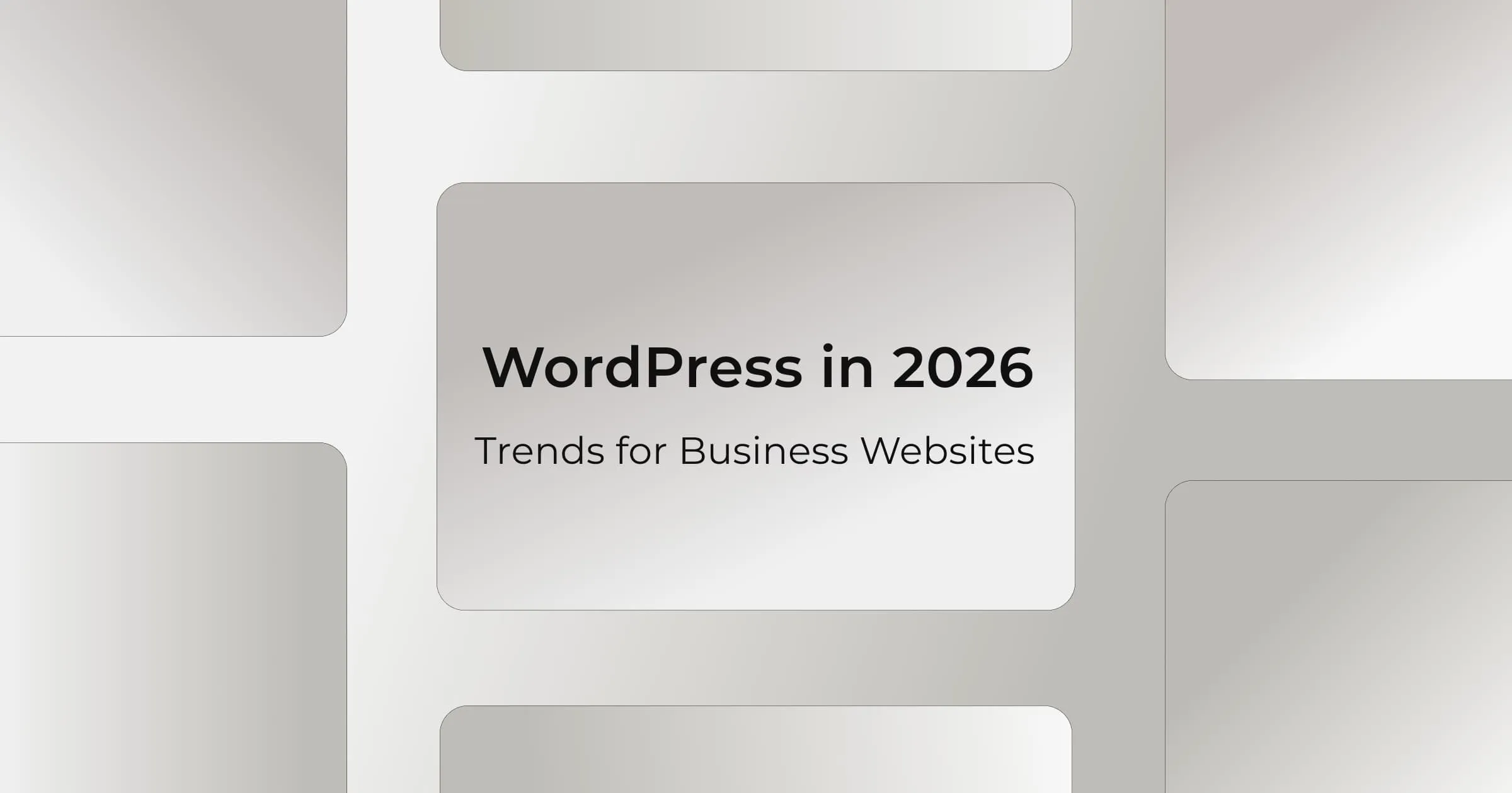 WordPress in 2026: Key Trends for Business Websites