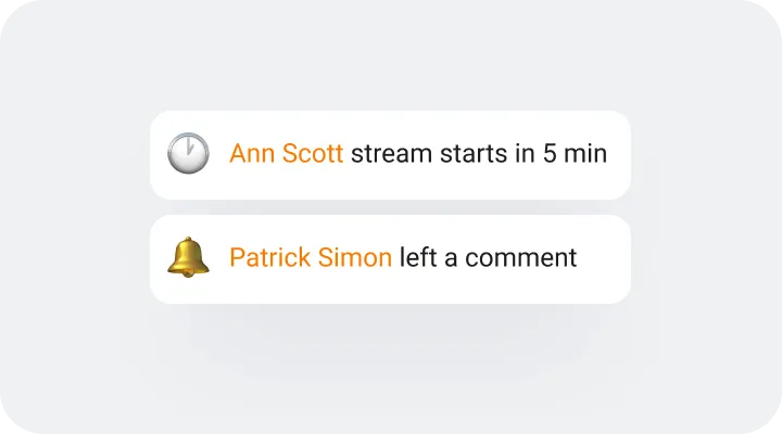 Notification popups showing a clock icon with 'Ann Scott stream starts in 5 min' and a bell icon with 'Patrick Simon left a comment'.