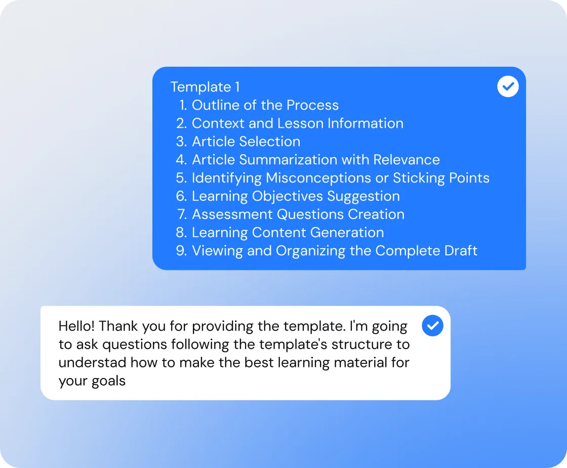 Chat conversation showing a blue message listing Template 1 steps for creating learning material and a white message expressing thanks and intent to follow the template for questions.