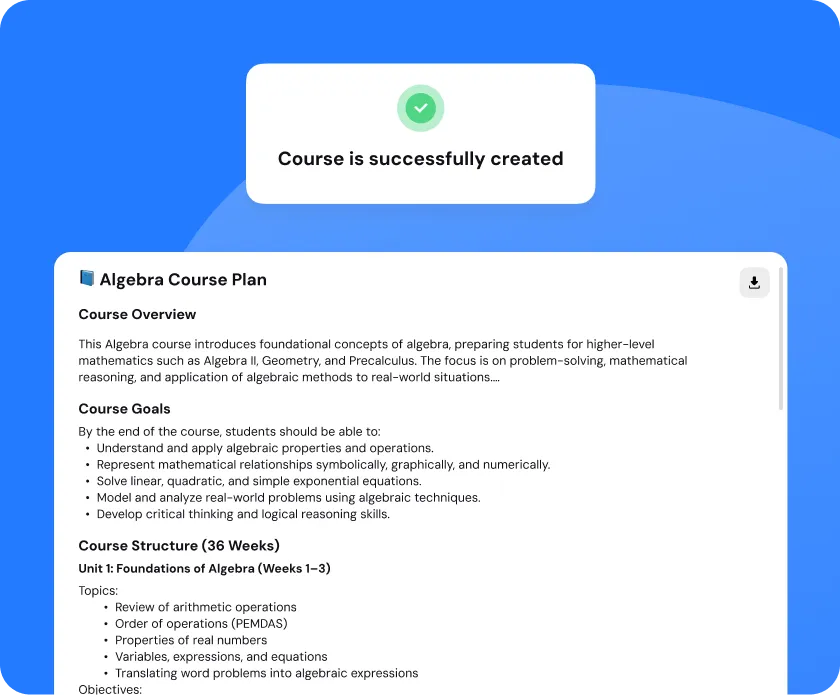 Screen showing confirmation message 'Course is successfully created' above an Algebra Course Plan outline including overview, goals, and course structure with topics listed.