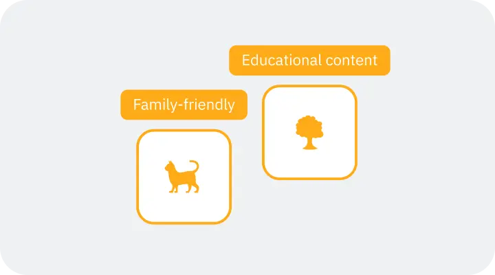 Two orange-bordered squares on a light background with labels: one with a cat icon and 'Family-friendly,' the other with a tree icon and 'Educational content.'