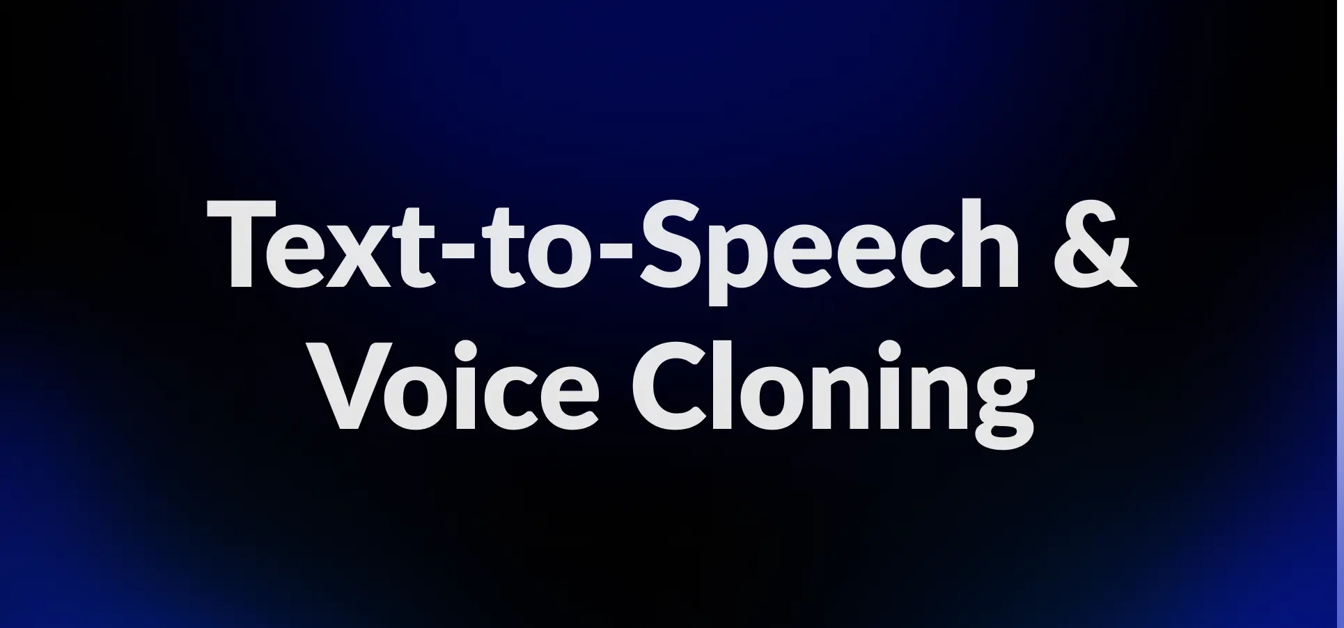 Text reading 'Text-to-Speech & Voice Cloning' on a dark blue gradient background.