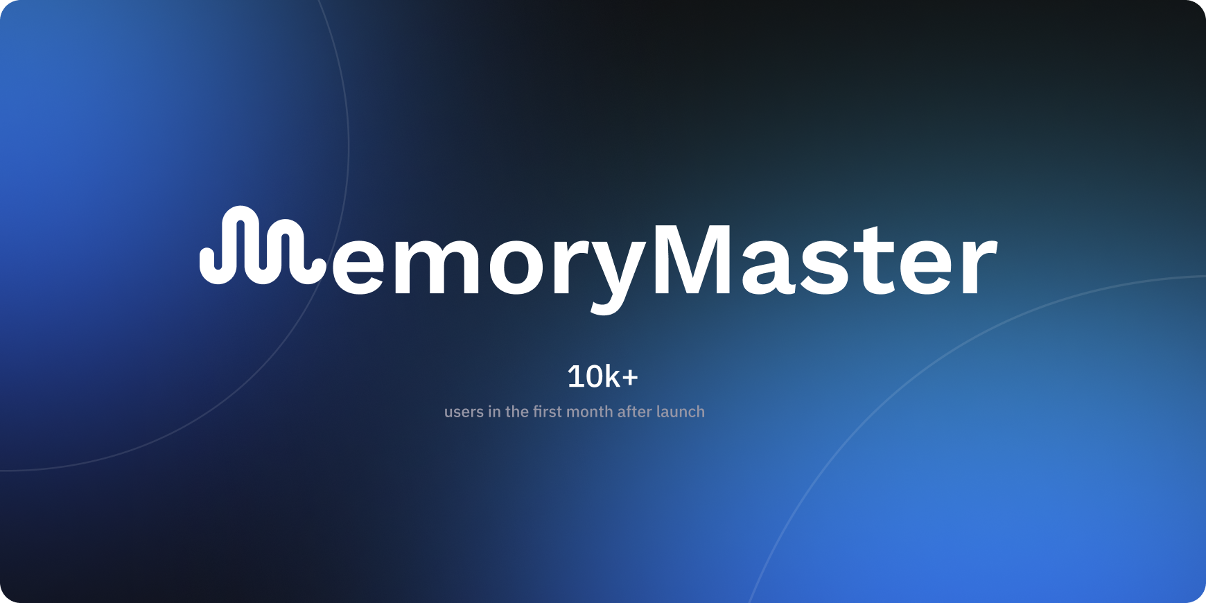 MemoryMaster logo with text stating 10k+ users in the first month after launch on a blue gradient background.