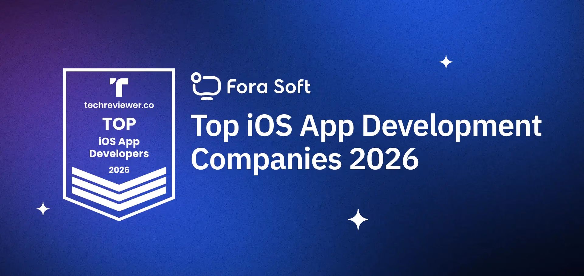 Blog: Fora Soft Named a Top iOS App Development Company in 2026 by Techreviewer