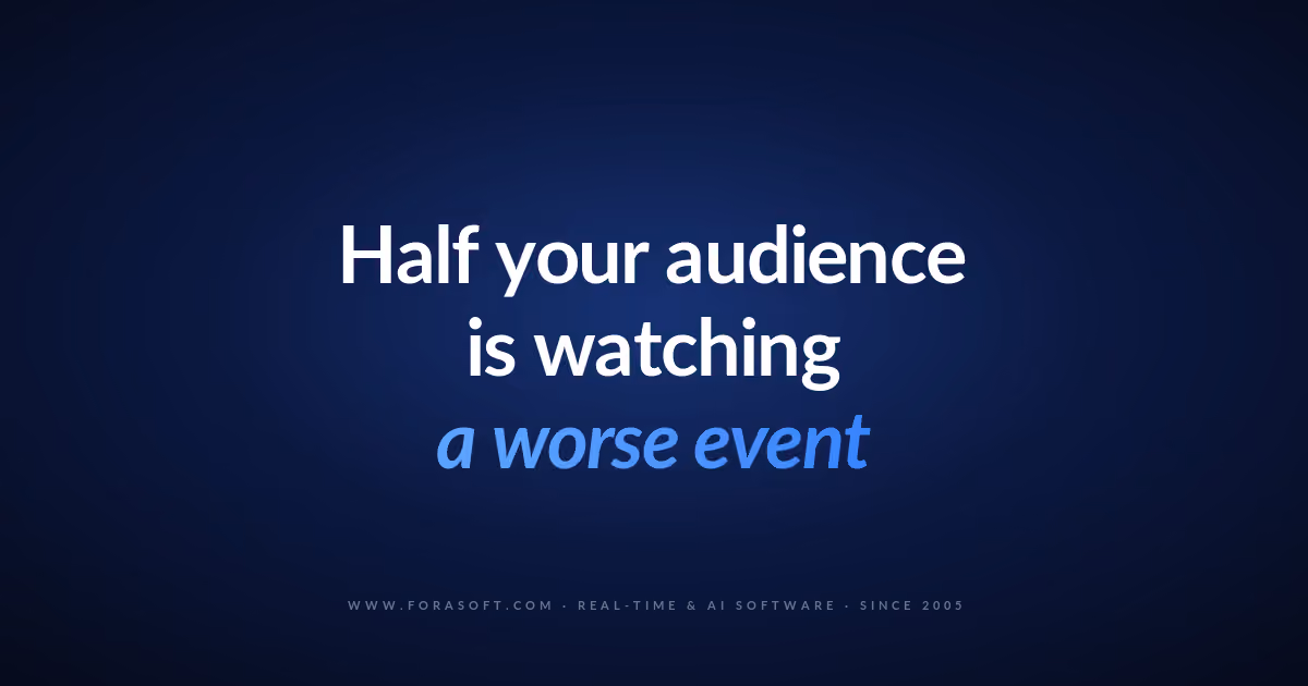 Cover: half your audience is watching a worse event, the parity problem in hybrid event platform development