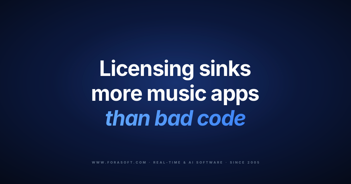 Music streaming app development cover: licensing sinks more music apps than bad code