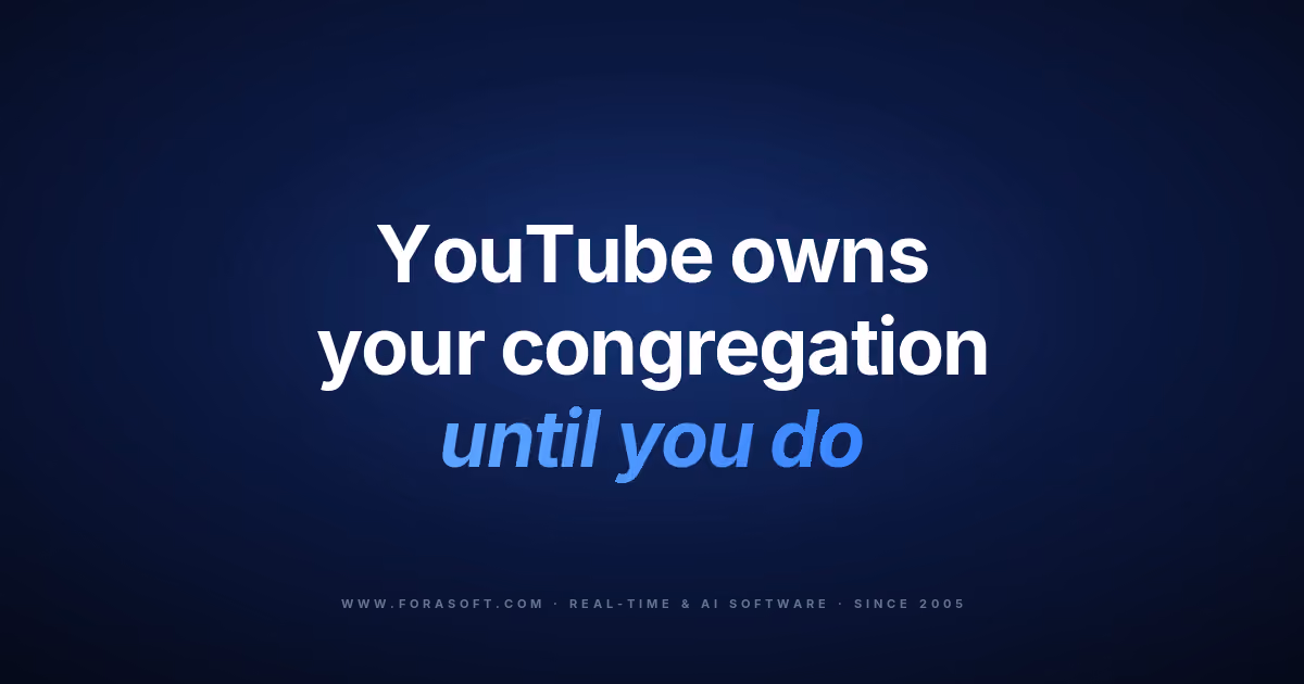 Church streaming software guide: you own the congregation only when you own the platform