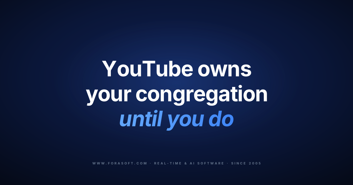 Church streaming software guide: you own the congregation only when you own the platform