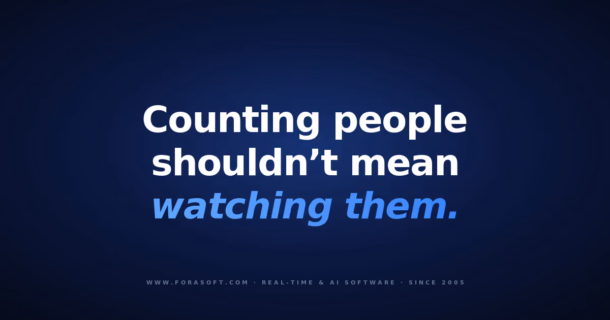 People counting software cover: counting people shouldn't mean watching them