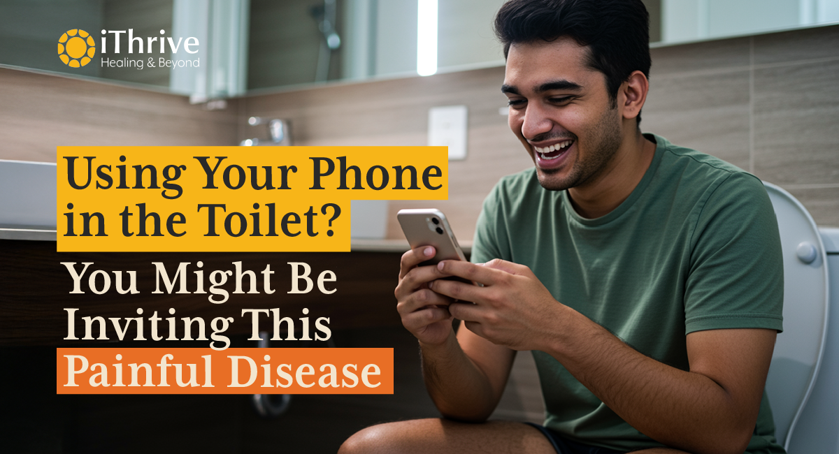 Using Your Phone in the Toilet? You Might Be Inviting This Painful Disease