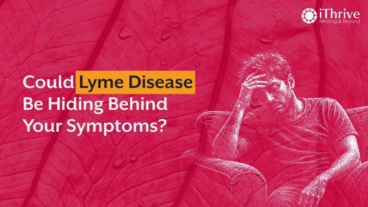 Still Sick Despite Normal Test Results. Could It Be Lyme Disease?