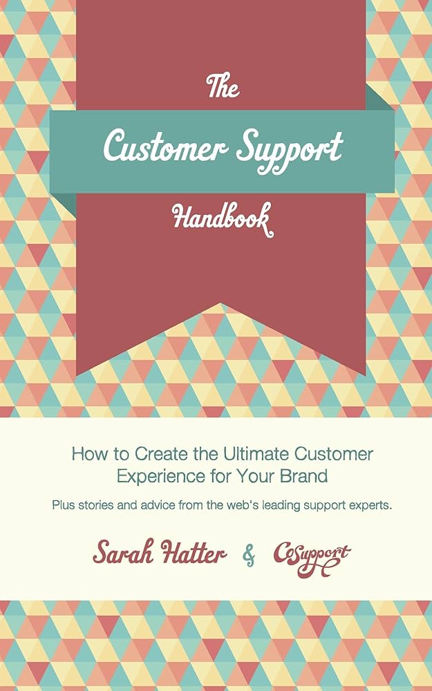 customer service book “The Customer Support Handbook”