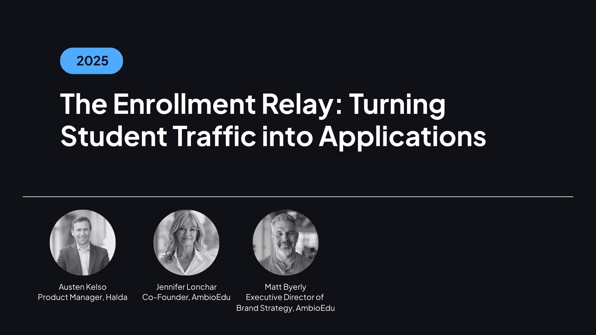 The Enrollment Relay: Turning Student Traffic into Applications 