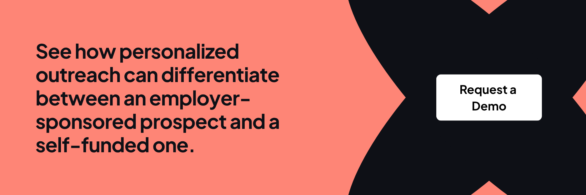 A banner stating, "See how personalized outreach can differentiate between an employer-sponsored prospect and a self-funded one."