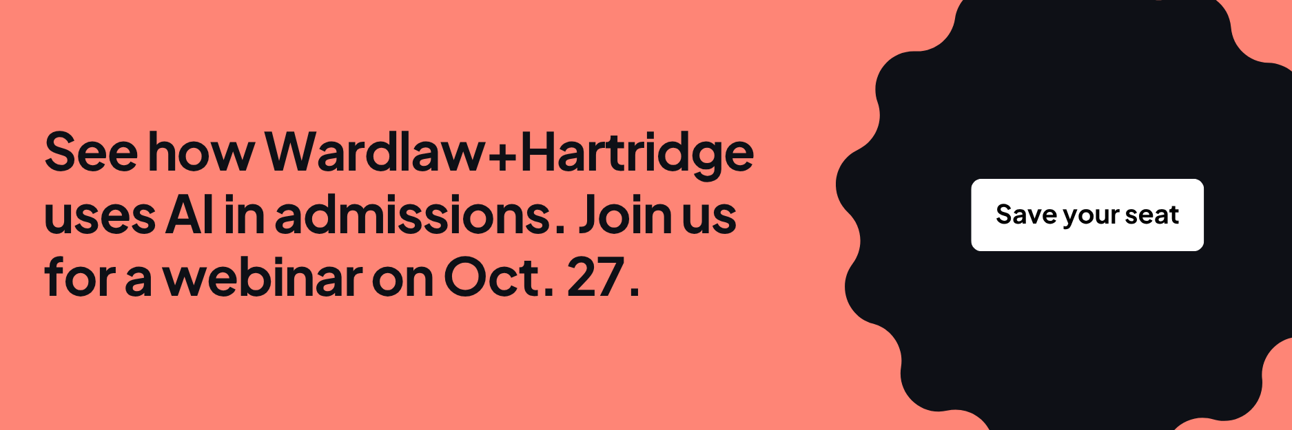 Halda CTA banner reading "See how Wardlaw+Hartridge uses AI in admissions. Join us for a webinar on Oct. 27," with a "Save your seat" button.