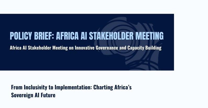 Policy Brief: Africa AI Stakeholder Meeting