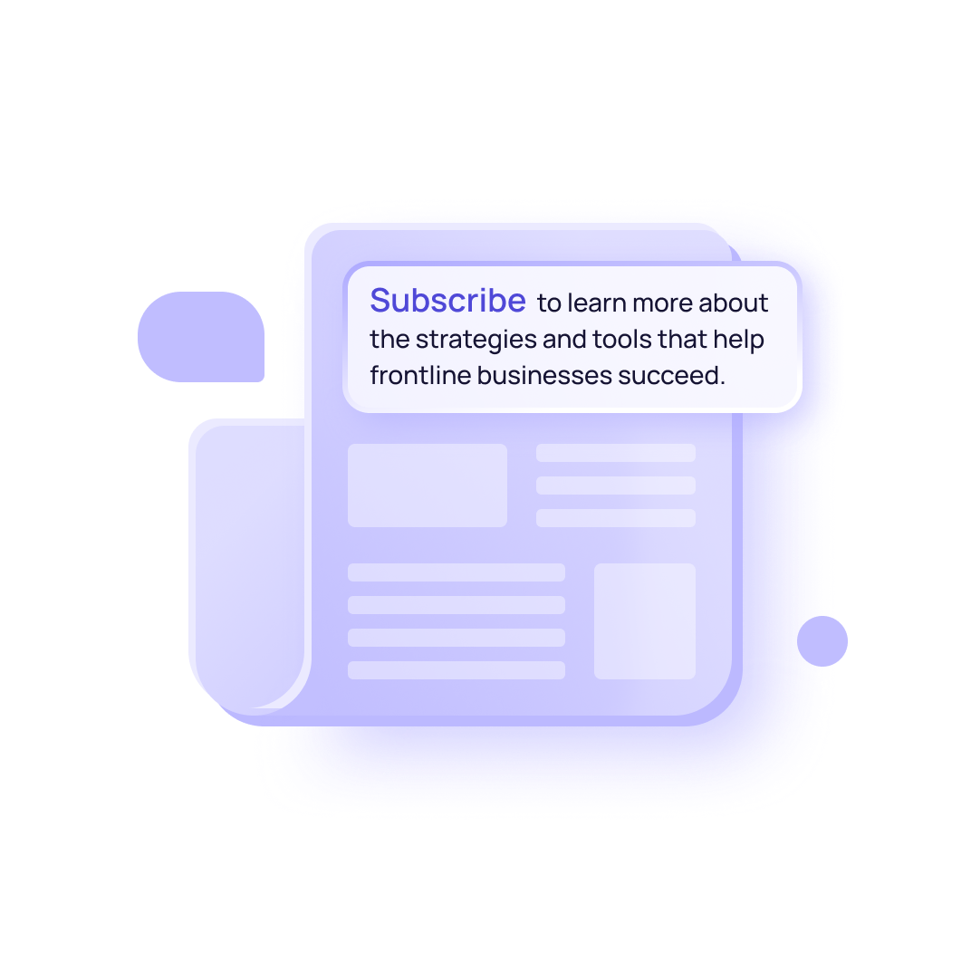 Illustration of a newsletter with a message prompting to subscribe for strategies and tools to help frontline businesses succeed.