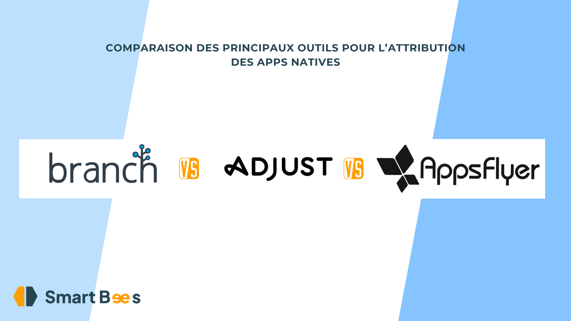 Comparaison des outils d'attribution mobile : AppsFlyer, Adjust et Branch