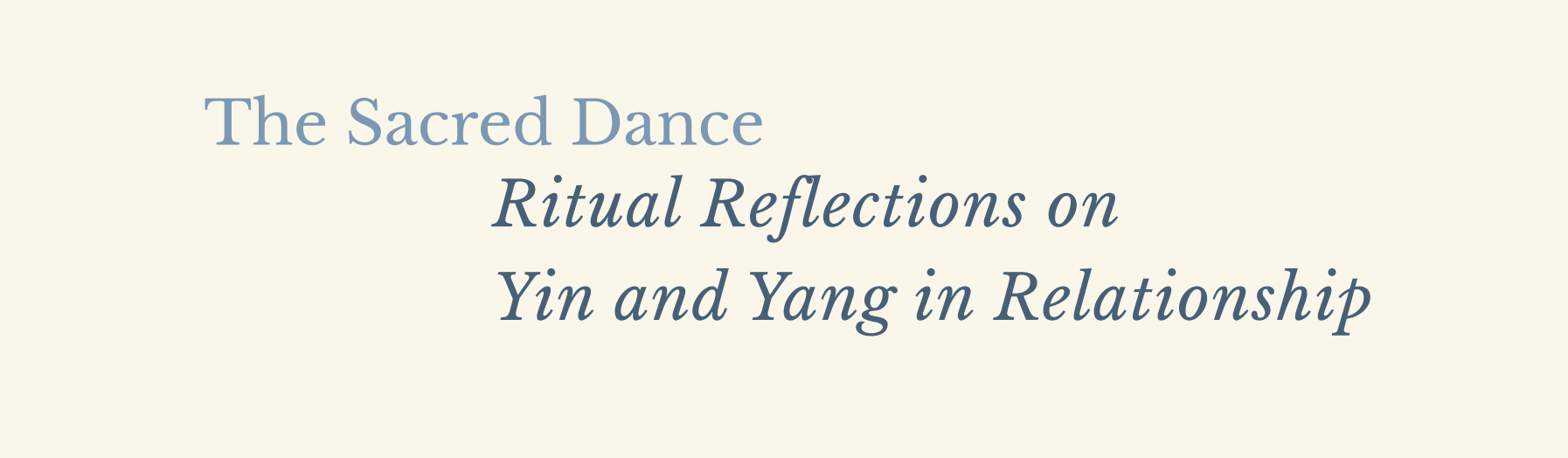 The Sacred Dance