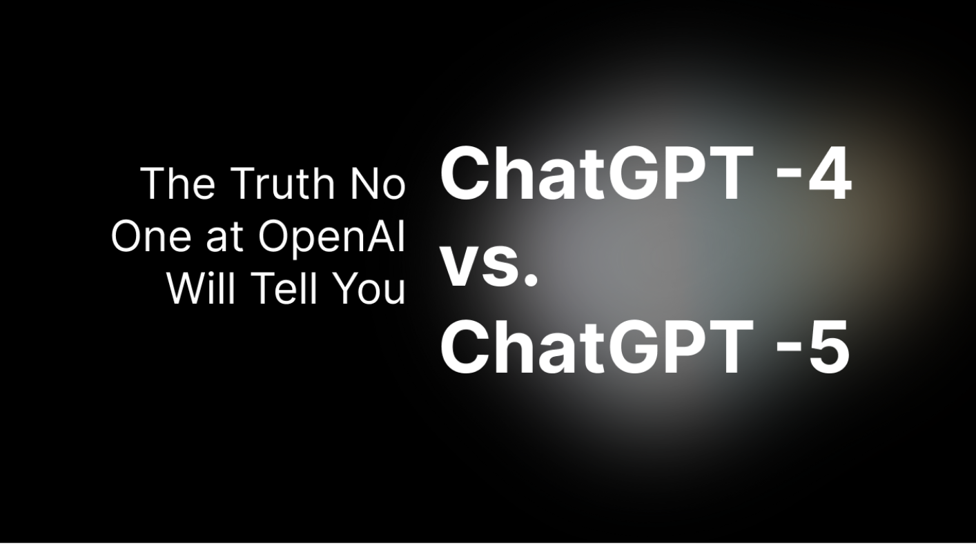 GPT-4 vs GPT-5: The Truth No One at OpenAI Will Tell You