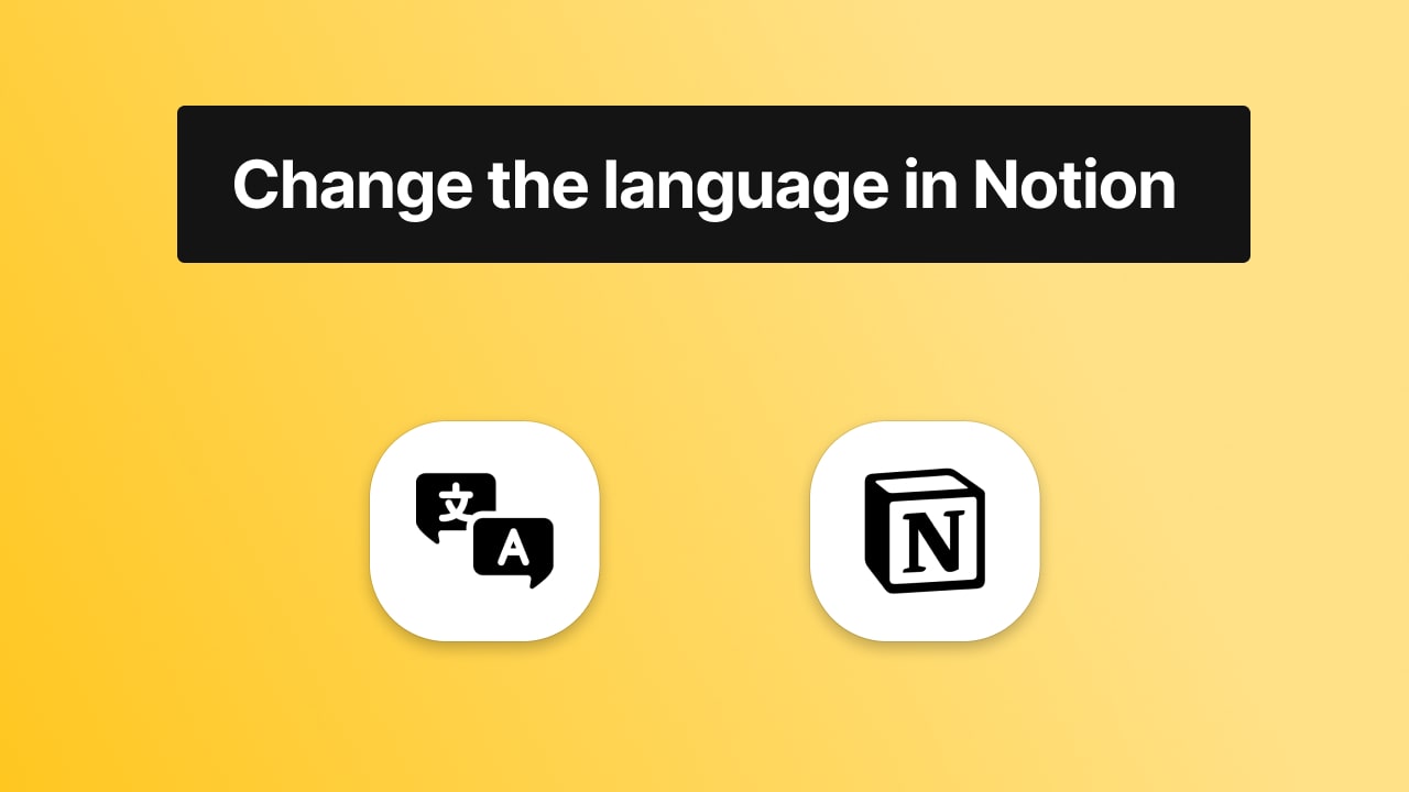 How to change the language in Notion