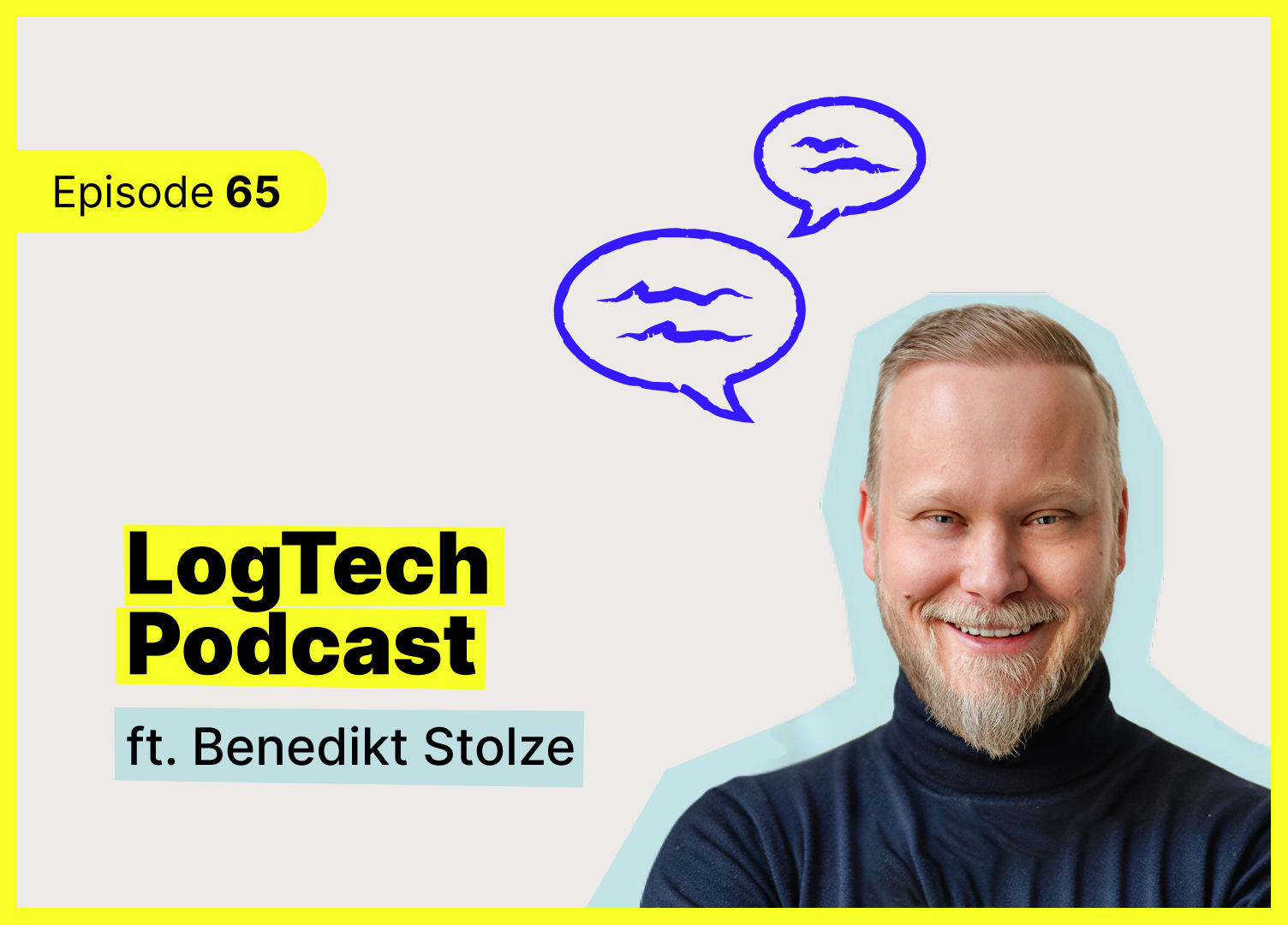 LogTech Podcast Episode 65 artwork featuring a portrait of a Ben Stolze, CEO of Urbify, with speech-bubble icons and the headline 'LogTech Podcast'.