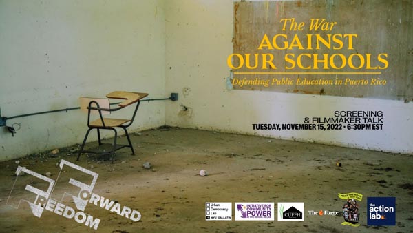 Event poster shows an abandoned classroom for “The War Against Our Schools” screening.